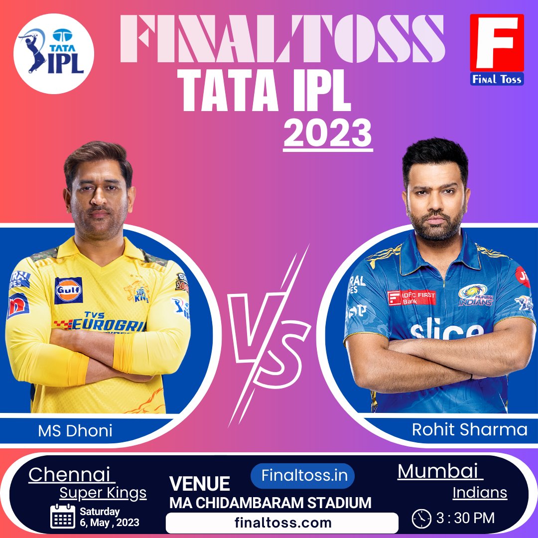FinalToss's tweet photo. Today Match
CSK v MI
Saturday I 6, May , 2023 I 3:30 PM
VENUE - MA Chidambaram Stadium
TATA IPL 2023
#finaltoss I #CSK I #MI I #IPL
Visit: https://t.co/5bHun95FSz
#CSKvMI | #ipl2023❤️ https://t.co/XGuEt1Kdxd