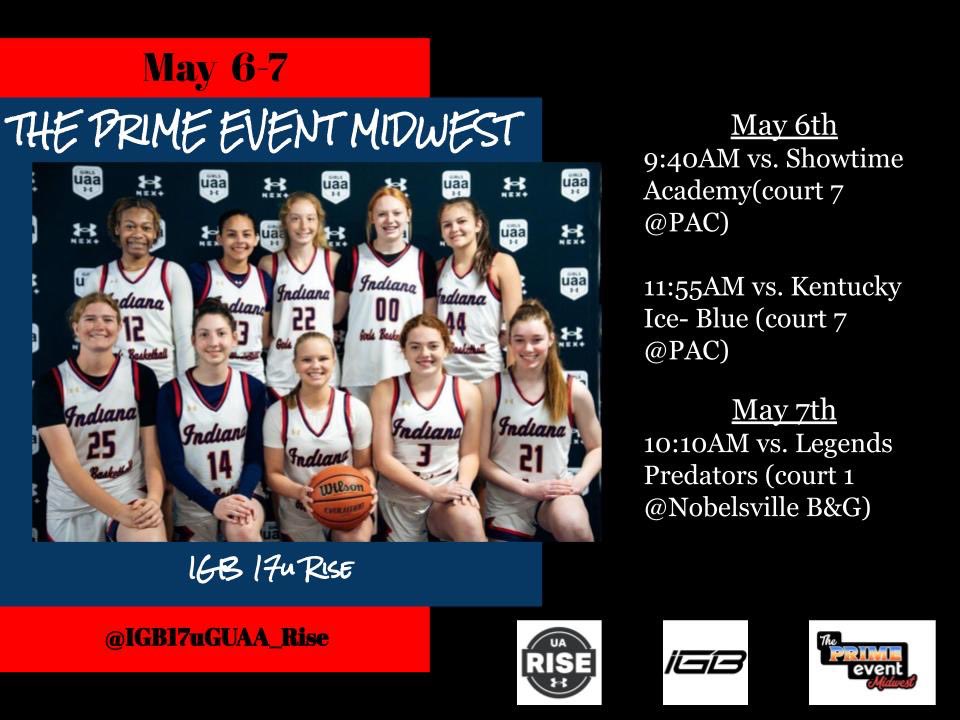 Schedule for the Prime Event come check us out! <a href="/IGB17uGUAA_Rise/">IGB 17u Rise Gatlin</a>