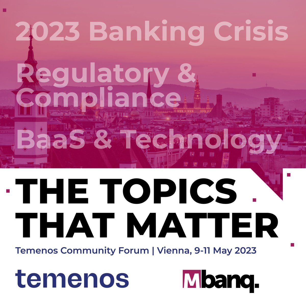 Mbanq CEO <a href="/lounegov/">Vladimir Lounegov</a> is presenting on the main stage at the <a href="/Temenos/">Temenos</a> Community Forum in Vienna on 9-11 May 2023.

The 2023 banking crisis, Regulatory and Compliance, BaaS &amp; Technology – a wide ranging overview of the topics that matter.