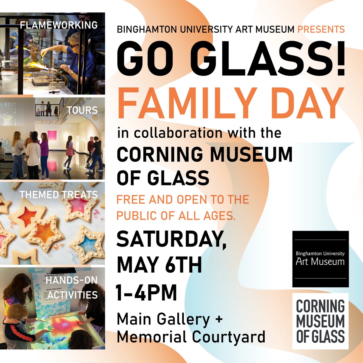 The Binghamton University Art Museum will present GO GLASS! Family Day in collaboration with the <a href="/corningmuseum/">corningmuseum</a> on Saturday, May 6, 2023, 1-4 pm. There will be live flameworking, museum tours, hands-on activities, and more. This event is free and open to the public of all ages.