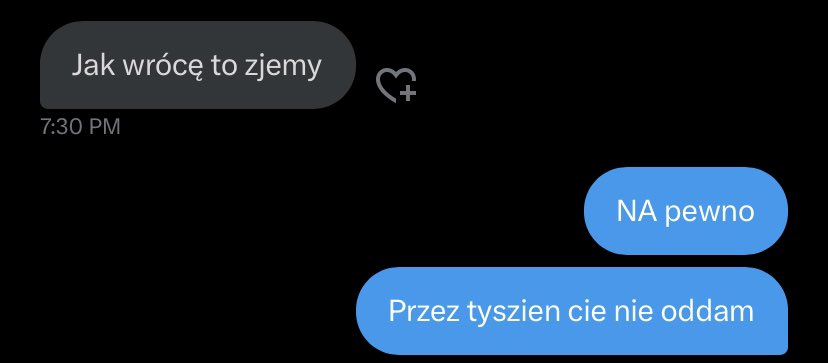 Ja tylko uprzedzam, ten pan po powrocie jest mój. Friendly reminder.