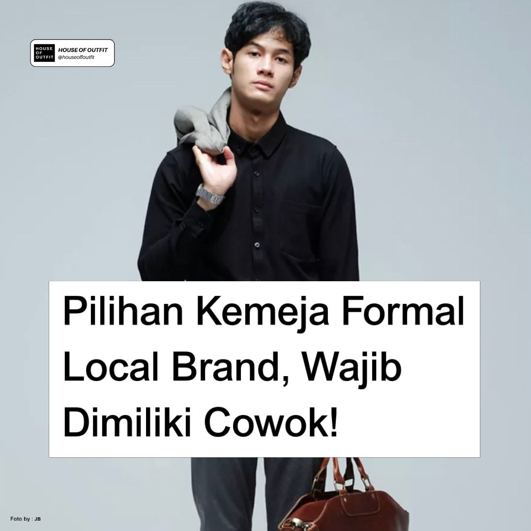 houseoffoutfit's tweet photo. Pilihan Kemeja Formal Cowok, Wajib Dimiliki! https://t.co/ZLM1dVetz9