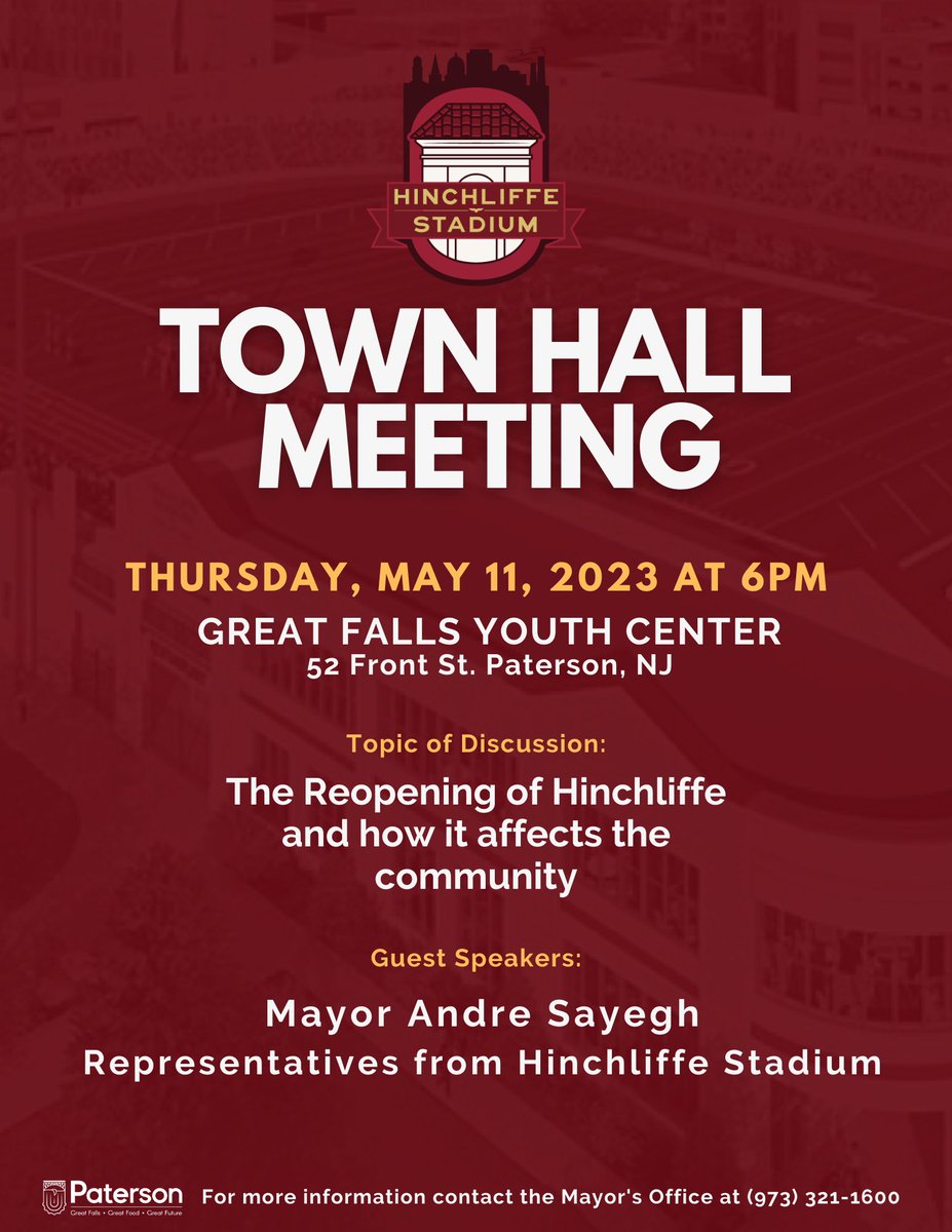 Please join Mayor Andre Sayegh and representatives from Hinchliffe Stadium for a Town Hall Meeting on Thursday, May 11, 2023, at 6 PM. See flyer for more details. #HinchliffeStadium #TheRebirth #PatersonNJ