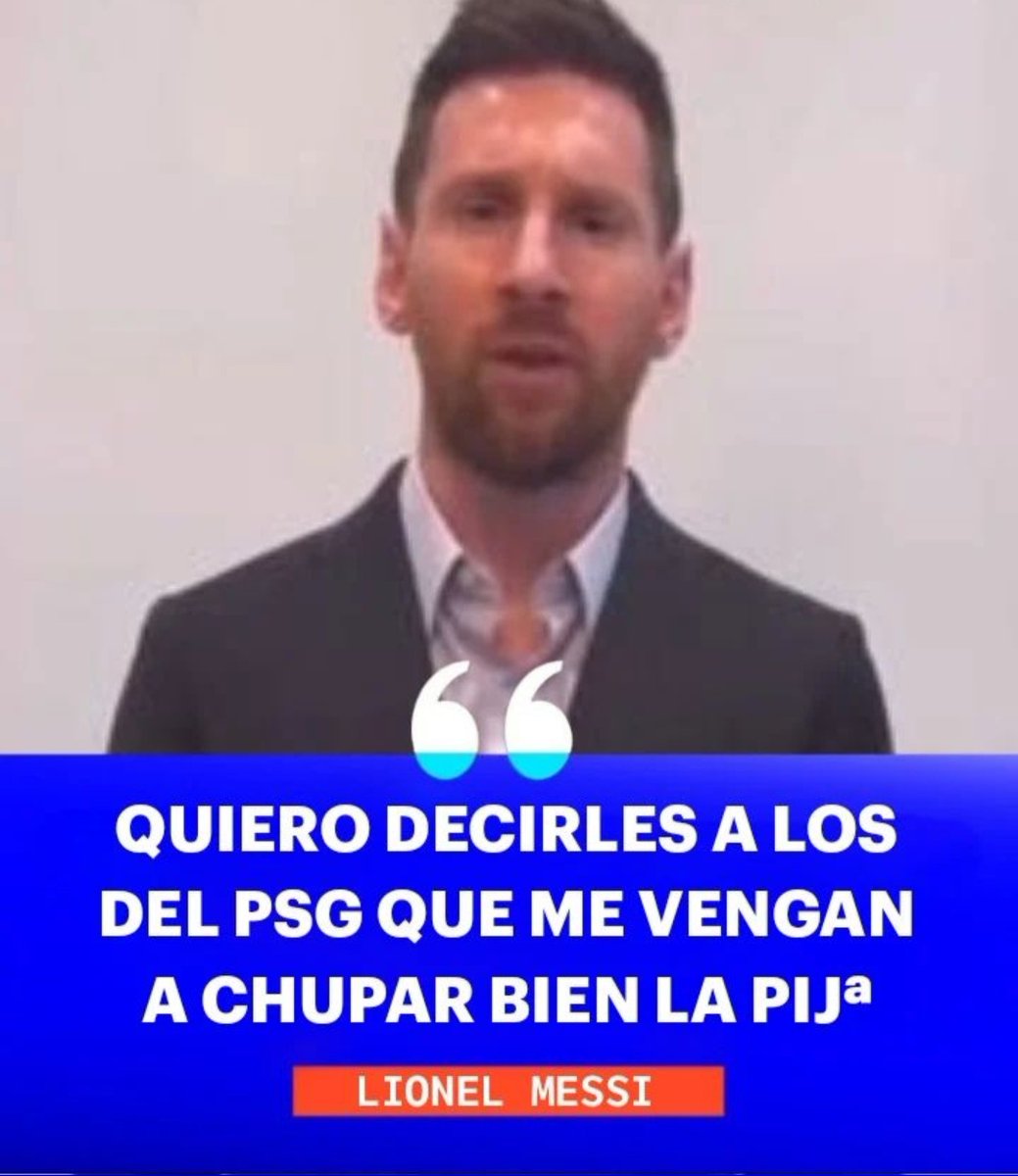 "Lionel Messi"

Por sus declaraciones luego de los insultos recibidos por los hinchas del PSG.