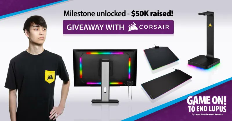 We’ve hit our first #GameOnToEndLupus milestone with the team raising $50,000 (celebrate emoji) – and day one isn’t even over! To celebrate, our GOTEL partner <a href="/CORSAIR/">CORSAIR</a> is giving away some amazing products!

To enter, like and RT this post!