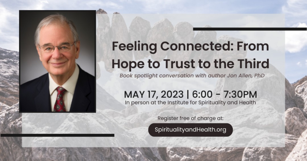 Join us in person as Dr. Jon Allen and our Director of Programs, Cyrus Wirls, discuss what makes us feel connected in our interpersonal relationships with others, the Third, and the realm of spirituality.

All are welcome. Free of charge.

#ishtmc #connect #thethird #spirituality