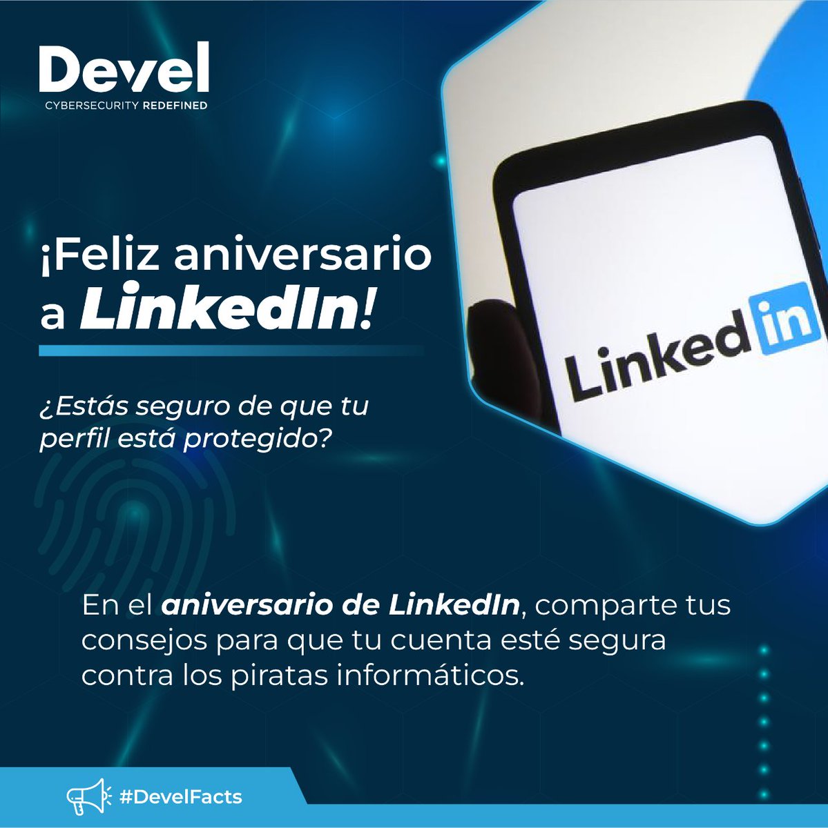 ¡Feliz aniversario a LinkedIn!

🔒💼¿Estás seguro de que tu perfil está protegido? ¿Conoces todas las características de seguridad que ofrece la plataforma?

En el aniversario de LinkedIn, comparte tus consejos para que tu cuenta esté segura.

#LinkedIn #cybersecurity #DevelFacts