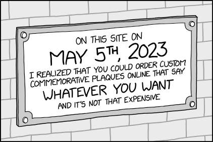 xkcd2's tweet photo. #xkcd: Commemorative Plaque https://t.co/LsH1LIJLOk