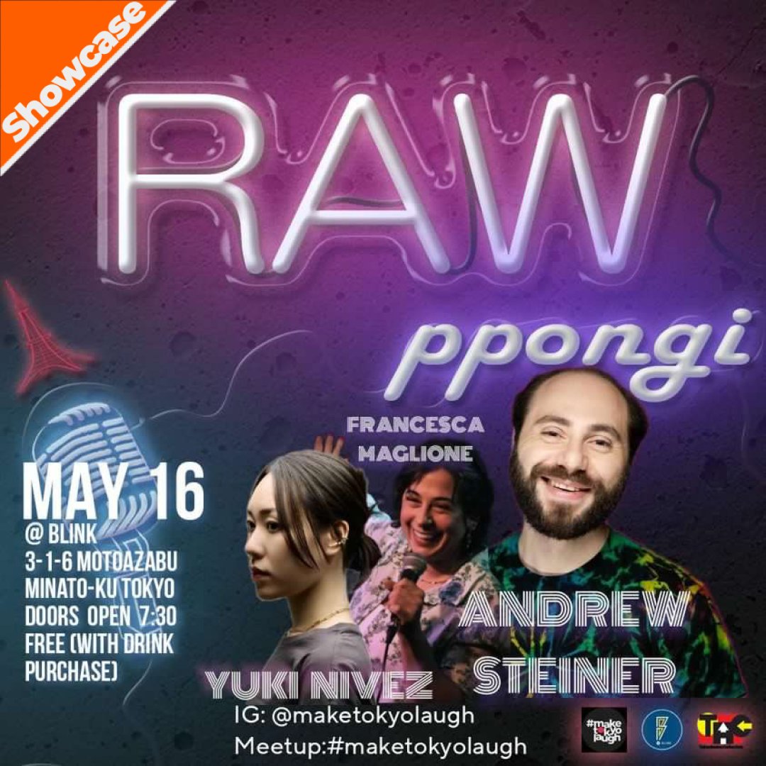 tokyo_comedy's tweet photo. Legendary @ndrewsteiner ,  @frankiemeow0 ,  and @yukinivez are coming to RAWppongi! Come and see the RAWEST comedy on May 16th 19:30. #standup #comedy #japan #gaijin #nightlife #party #roppongi #六本木 #お笑い #ネトフリックス #ネトフリ #英語 #国際交流 https://t.co/wI3eehMUBj