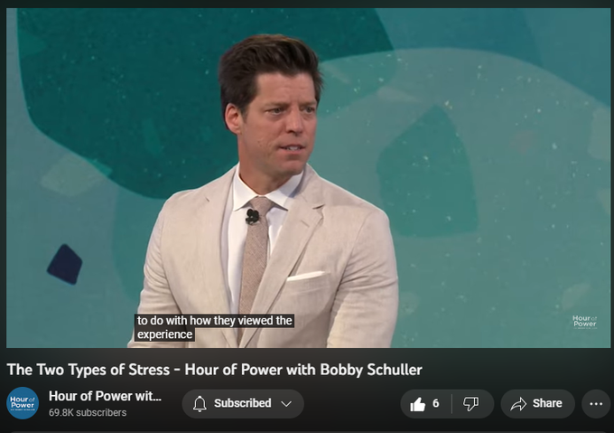 The Two Types of Stress - Hour of Power with Bobby Schuller
https://www.youtube.com/watch?v=5s1KV2WW4Qk
77 views  13 May 2023
Pastor Bobby’s teaching today is about the value of stress and how stress is actually helping you. In a world that’s allergic to stress, there is a type of stress that can improve your life. Today’s message: “The Two Types of Stress.”

This week’s interview guest is Addison Bevere. Worship led by Princeton, Preston & Symone Starr-Parker. They are joined by the Hour of Power Choir, directed by Dr. Irene Messoloras, and accompanied by the Hour of Power Orchestra, directed by Dr. Marc Riley.

FREE EBOOK: Godly Meditations: 5 Practical Steps to Building a Vibrant Rhythm of Life click here https://bit.ly/GodlyMeditationsEbook

Subscribe on Youtube to receive weekly messages of hope from Bobby! https://bit.ly/3yMUtEr

If you would like to support Hour of Power you can give through our website by clicking here https://bit.ly/3fqXrI8

Follow on social:
Facebook: https:/