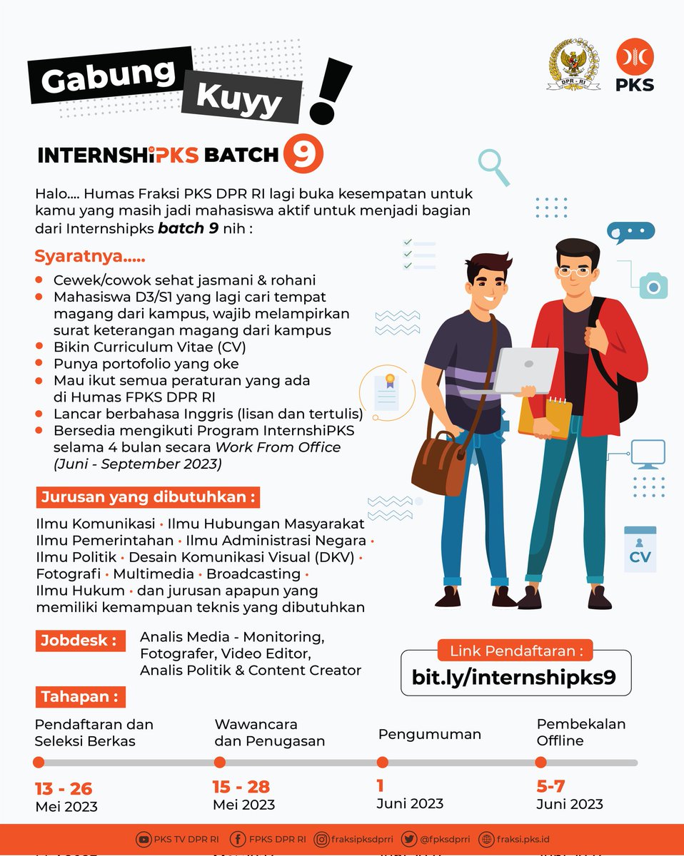 FPKSDPRRI's tweet photo. ✨PROGRAM INTERNSHIPKS BATCH 9 FRAKSI PKS DPR RI✨

Link Pendaftaran:
https://t.co/6LbVbzOpOl

Tahapan InternshiPKS Batch 9:
1. Pendaftaran dan Seleksi Berkas: 13-26 Mei 2023
2. Wawancara dan Penugasan: 15-28 Mei 2023
3. Pengumuman: 1 Juni 2023
4. Pembekalan: 5-7 Juni 2023 https://t.co/o830XeZfti