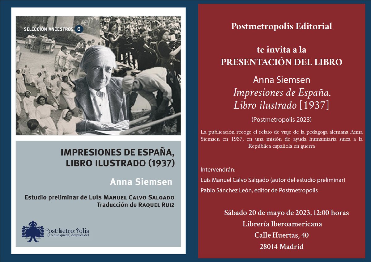 📢Presentación 📚 Anna Siemsen 'Impresiones de España. Libro ilustrado (1937)', relato de viaje de una misión de ayuda humanitaria suiza a la República española
📍Librería Iberoamericana 
📅20 de mayo
⌚️12:00
Con Luís Calvo <a href="/LusManuelCalvo1/">Luís Manuel Calvo Salgado</a> y Pablo Sánchez León 🧵