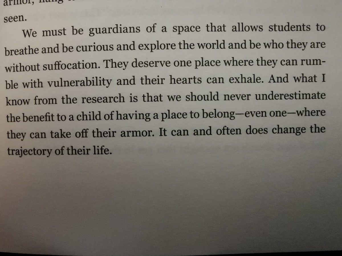 Reading 'Dare to Lead' by @BreneBrown this morning and this paragraph hits hard. For some children, schools are that one place, teachers are the guardians of that space. What a responsibility, what a privilege. #edutwitter #daretolead