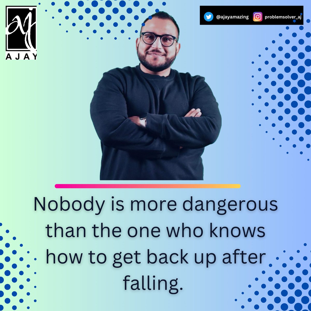 ajayamazing's tweet photo. Do you know, “HOW TO GET BACK UP”? https://t.co/47BKidLW6U