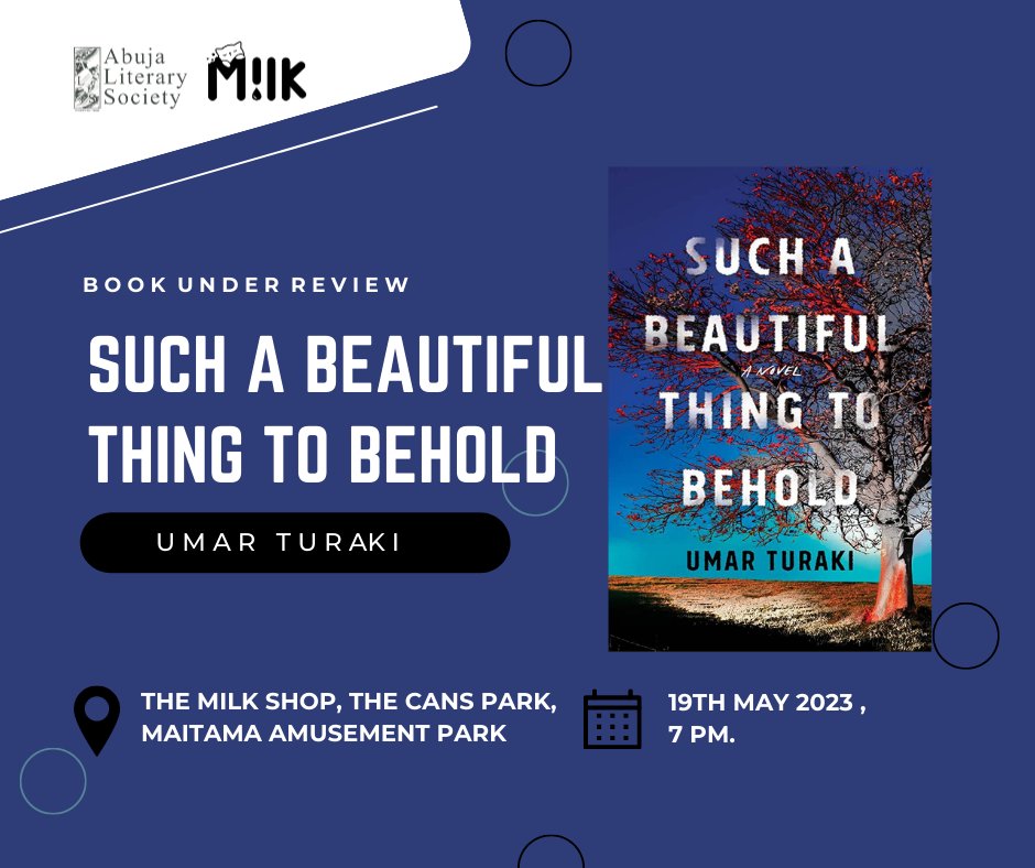 Join us as we review the contemporary Umar Turaki's @nenrota 'Such A beautiful thing to Behold' this Friday 19th May by 7pm at The Milk Shop CANS Park, IBB Boulevard, Maitama.👏 - mailchi.mp/b01d02dba45f/h…