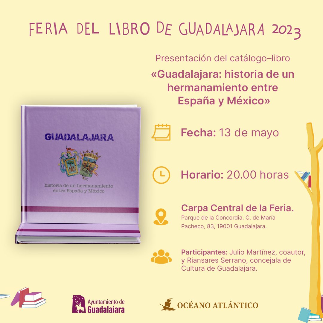 Ya está aquí el tercer día de la Feria del Libro de Guadalajara. Esta tarde, a las 20.00 horas, Océano Atlántico Editores presentará el catálogo–libro «Guadalajara: historia de un hermanamiento entre España y México». ¡Te esperamos!

oceanoatlanticoeditores.com/oceano-atlanti…