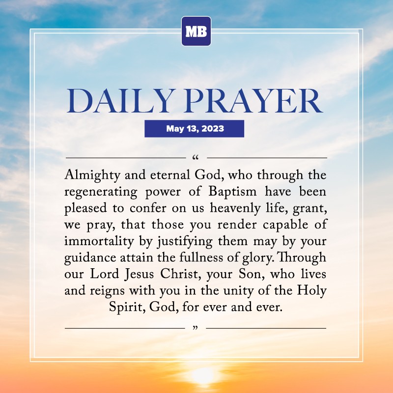 manilabulletin's tweet photo. Almighty and eternal God, who through the regenerating power of Baptism have been pleased to confer on us heavenly life, grant, we pray, that those you render capable of immortality by justifying them may by your guidance attain the fullness of glory.

Amen. https://t.co/zGuPvbMNAC