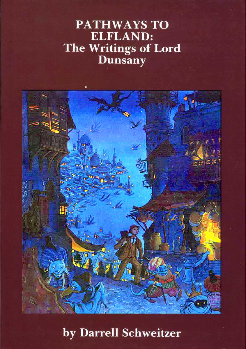 mavmaramis's tweet photo. Darrell Schweitzer, Pathways to Elfland: The Writings of Lord Dunsany, Owlswick Press, 1989. Cover: Tim Kirk. #DarrellSchweitzer #TimKirk #Owlswick #FantasyWorlds #LordDunsany #Elfland @thatsgoodweb @afrocosmist @retroscifiart @doberes https://t.co/CQwW5s2Fct