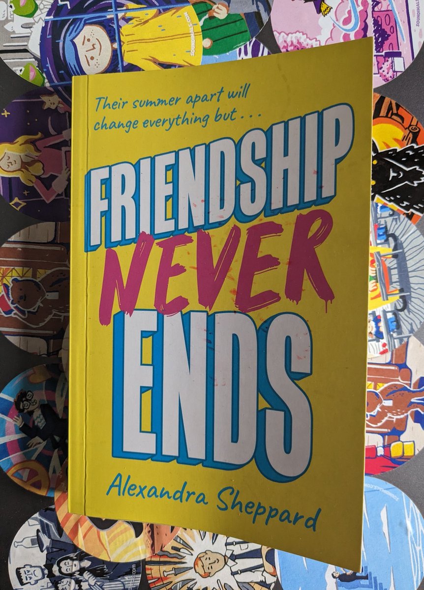 Huge thank you to @_KnightsOf and @Schoolbookclubs for the proof of @alexsheppard's #FriendshipNeverEnds. One of the loveliest YA books I've ever read about friendship, finding your place in the world and the confidence to march to the beat of your own drum. So wonderful!