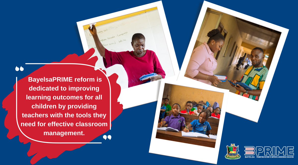 The BayelsaPRIME reform is dedicated to improving learning outcomes for all children by providing teachers with the tools they need for effective classroom management.
#BayelsaPRIME