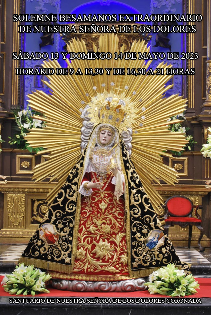 hdaddolorescord's tweet photo. Ya puedes visitar a Nuestra Señora de los Dolores Coronada en su Besamanos.

Sábado 13 y Domingo 14 de mayo

De 9 a 13,30 y de 16,30 a 21 horas https://t.co/si4XXqMyOT