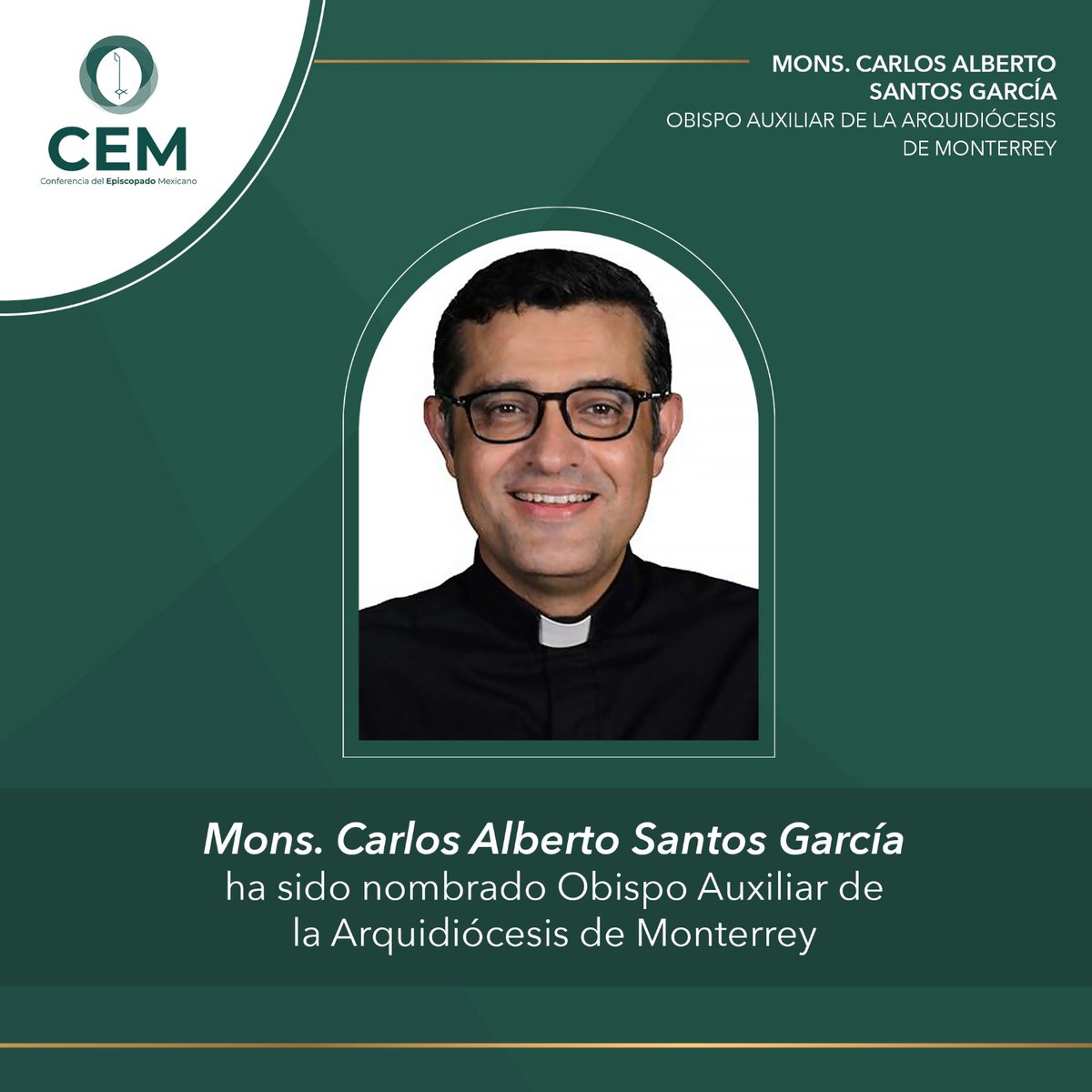 IglesiaMexico's tweet photo. La Nunciatura Apostólica comunica a través de la Secretaría General de la CEM, que su Santidad Francisco se ha dignado nombrar Obispo Auxiliar de la Arquidiócesis de Monterrey al Pbro. Carlos Alberto SANTOS GARCÍA, al momento Rector del Seminario de Monterrey. https://t.co/na0FZhIcBW