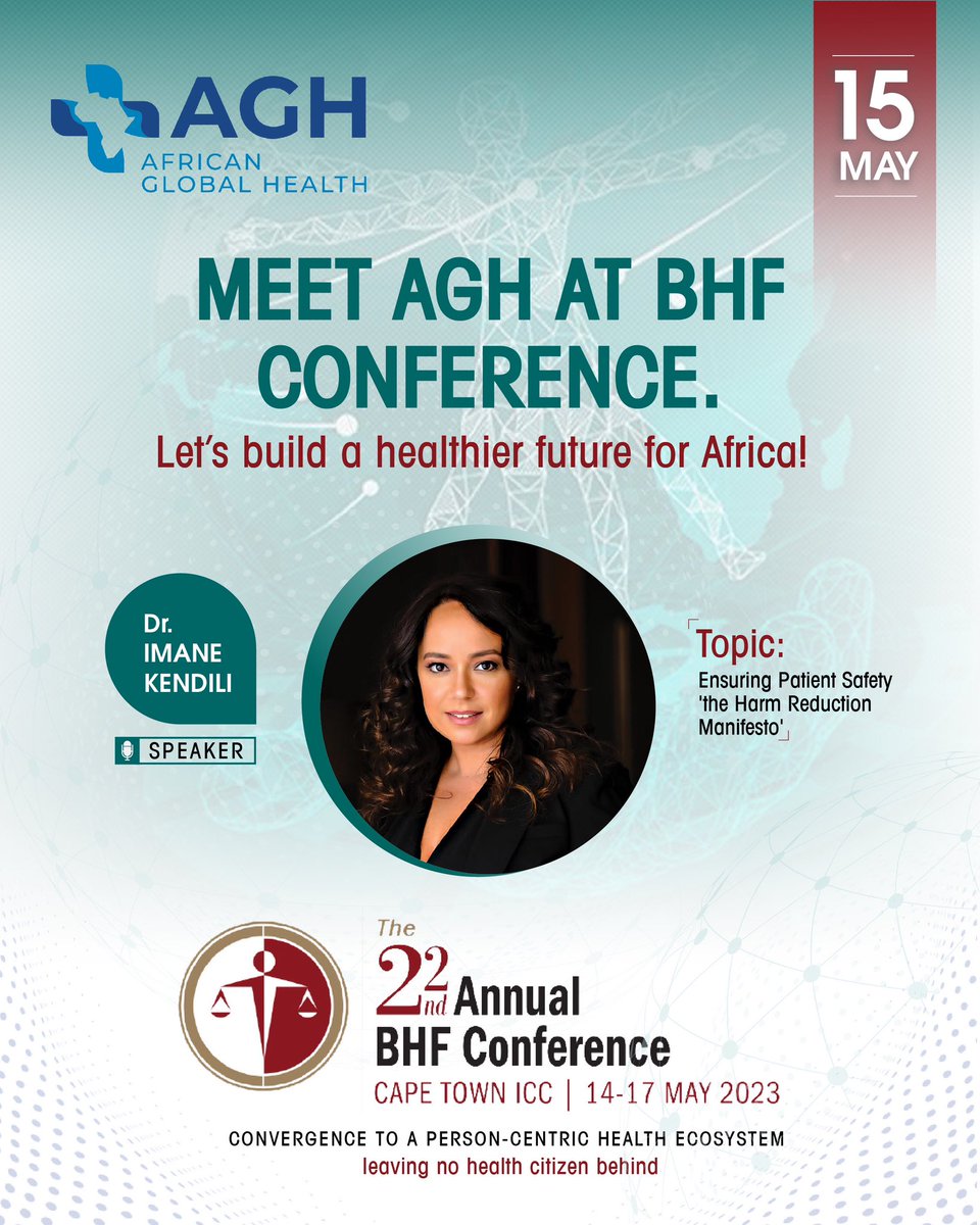Join #AGH at the annuel #BHFConference23! Don't miss our president Dr. Imane Kendili and our dedicated team on May 15th as they dive into crucial topics like patient safety, constitution's role in health, and social determinants. #healthcare #healthcitizen