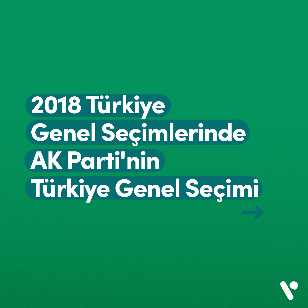 AK Parti'nin 2018 Türkiye Genel Seçimlerinde verdikleri vaatleri inceledik!