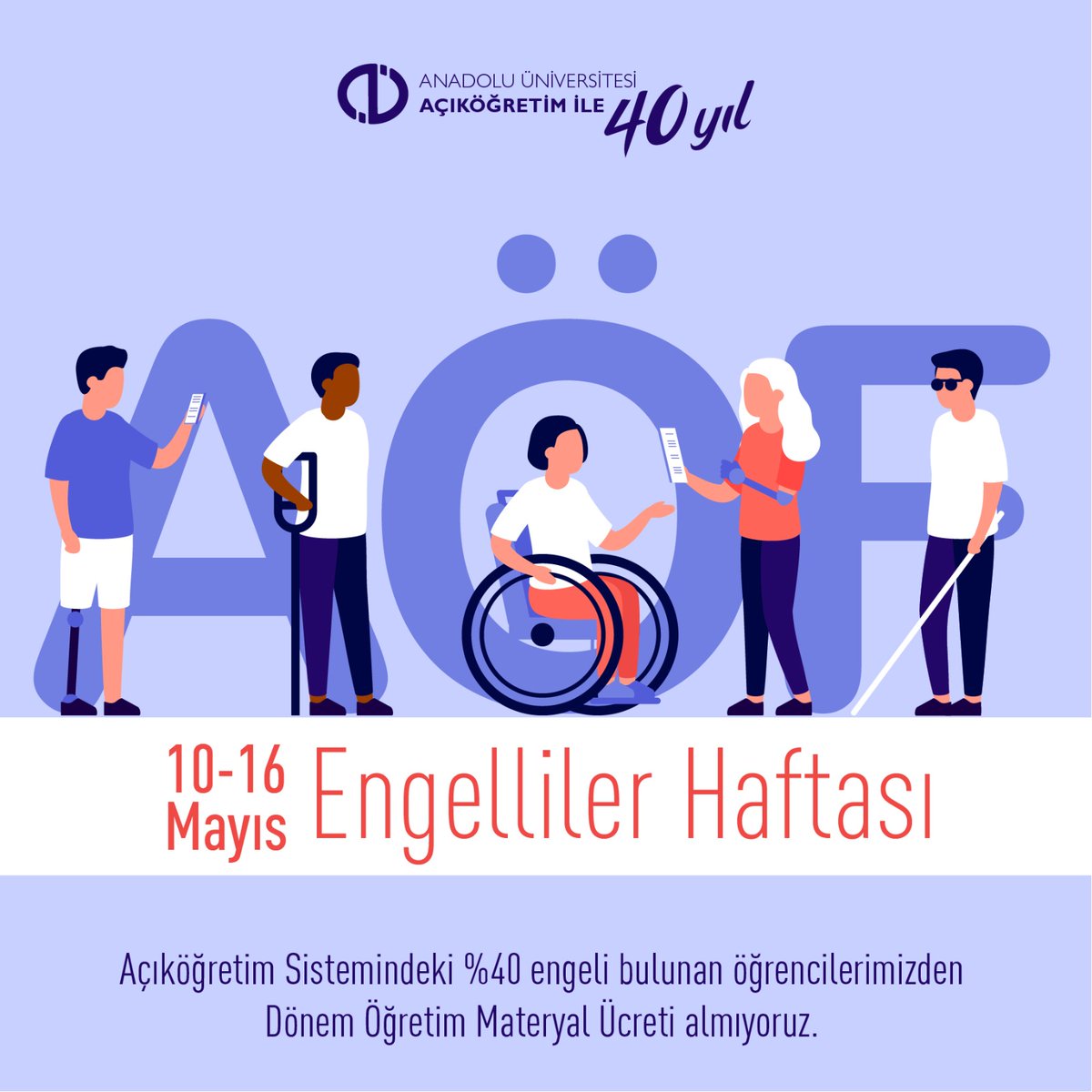 10-16 Mayıs Engelliler Haftası ♿ #AnadoluÜniversitesi #Aös #AçıköğretimSistemi #EngellilerHaftası