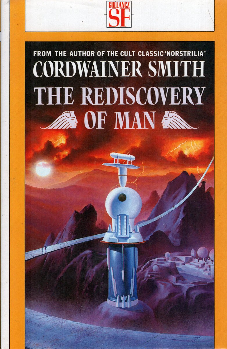 mavmaramis's tweet photo. Cordwainer Smith, The Rediscovery of Man, Gollancz, 1988. Cover: John Avon. First published as The Best of Cordwainer Smith, 1975. Edited by John J. Pierce. #BookCover #CordwainerSmith #JohnAvon #Gollancz #rediscovery #RodMcBan @thatsgoodweb @afrocosmist @retroscifiart @doberes https://t.co/1VaOLTciTH