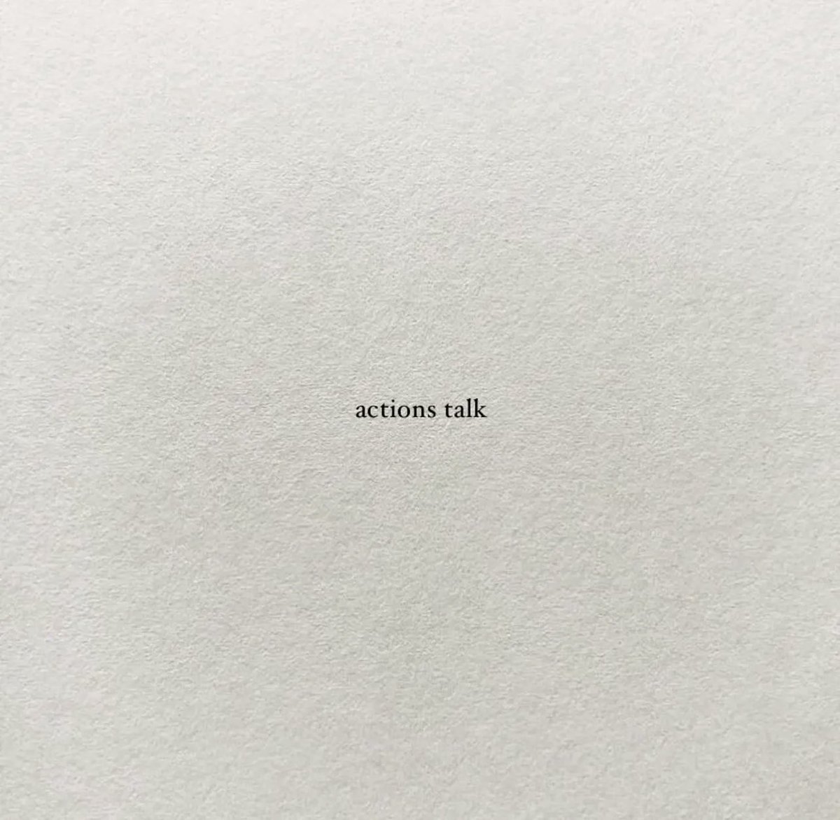 trust actions over words.