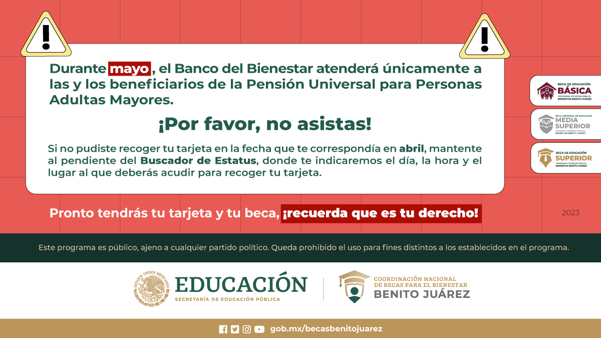 🚨AVISO IMPORTANTE🚨

Becaria y becario, te pedimos que durante mayo 𝗡𝗢 𝗔𝗦𝗜𝗦𝗧𝗔𝗦 a ninguna sucursal del <a href="/bbienestarmx/">Banco del Bienestar</a>.

Ya que ÚNICAMENTE se atenderá a las y los beneficiarios de la Pensión Universal para Personas Adultas Mayores.

¡Pronto tendrás tu tarjeta y tu beca! 💳