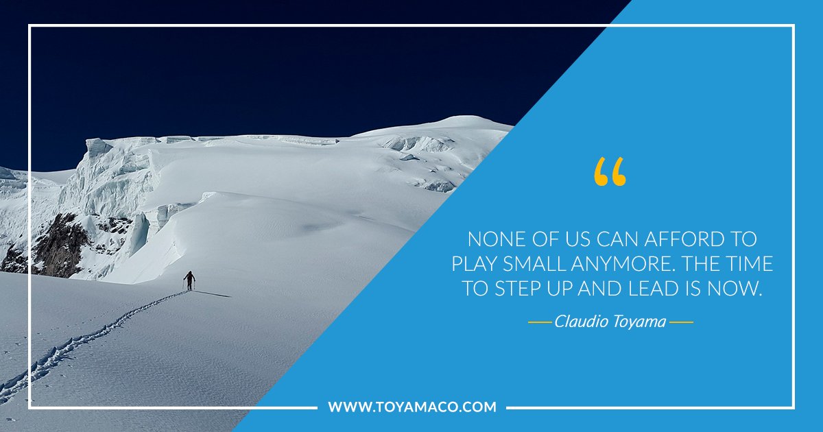 ClaudioGT's tweet photo. “None of us can afford to play small anymore. The time to step up and lead is now.” - Claudio Toyama #SSVWay #leadership https://t.co/YsqTHG7czO