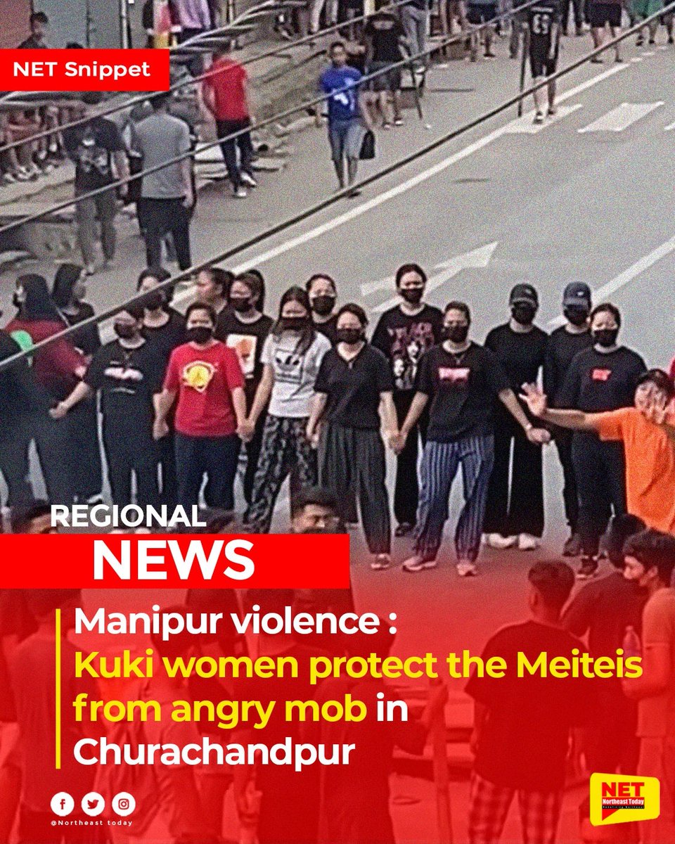 NortheastToday's tweet photo. #ManipurViolence | Strongest even in the strangest of times!

As communal tensions grip the State of Manipur, Kuki women were seen protecting the Meiteis stranded in the Churachandpur district in the aftermath of #Manipur violence. https://t.co/lsmvYLT5aP