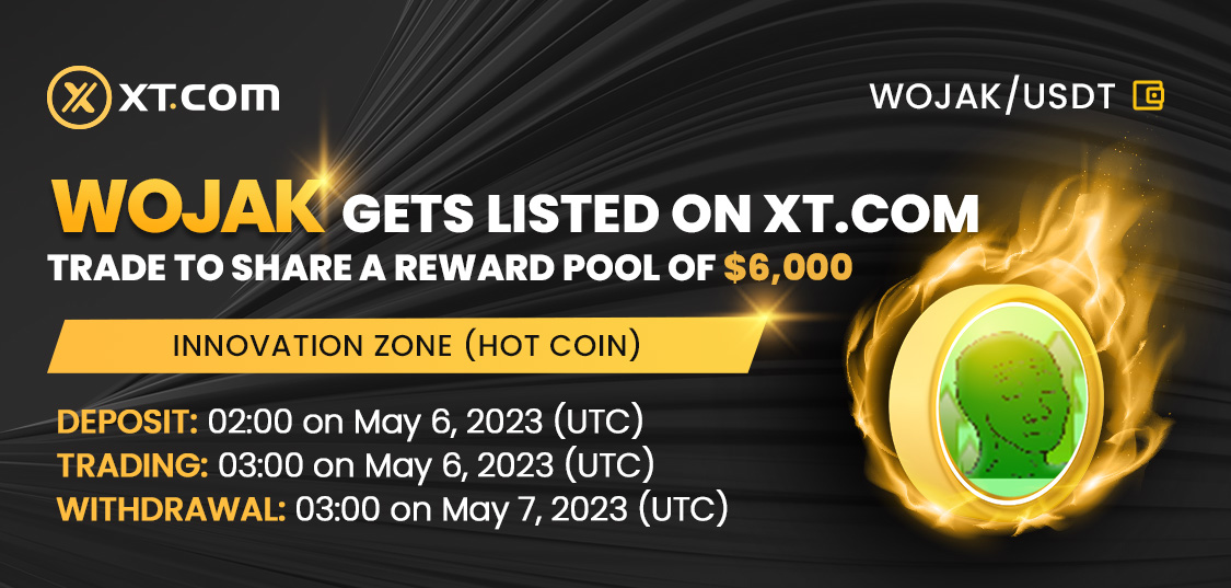 XT.com Exchange on Twitter: "#XTexchange listed @wojakcoineth in the  Innovation Zone (HOT COIN) under the WOJAK/USDT trading pair. 🏆 Start  trading WOJAK and win a share of the $6,000 #rewardpool. 𝘋𝘌𝘛𝘈𝘐𝘓𝘚: ⤵️