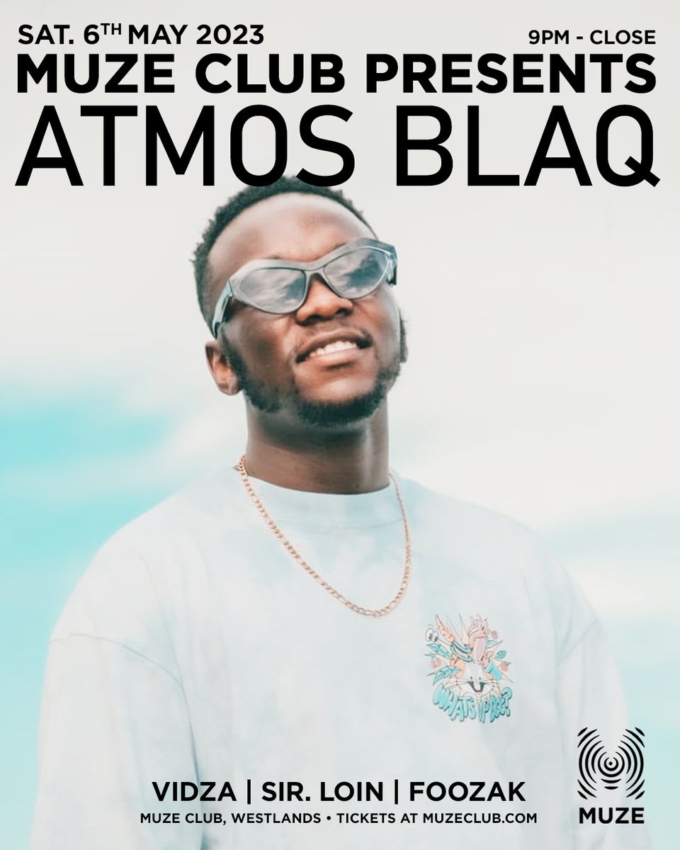 nairobinow's tweet photo. #Nairobi: Muze Club Presents @atmosblaq Performing Alongside Resident @DjVidza &amp; Sp. Guests @Dj_Sir_Loin &amp; @FOOZAK_, May 6 2023 @ Muze Club - #Westlands.

Date: May 6, 2023
Venue: @muzeclub
Time: from 9 PM
Tickets: Av. at https://t.co/6HjH5jwNDT

#DanceDifferent / #5YearsTogether https://t.co/fHYsb7KrSs