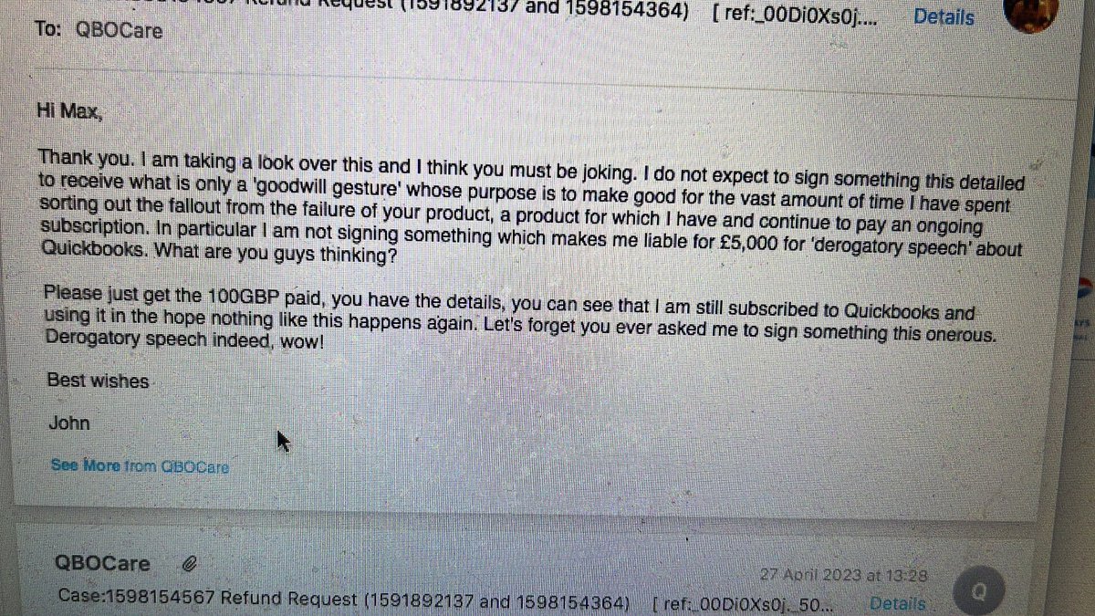 John J. Williamson (@jjwilliamson11) on Twitter photo .<a href="/QuickBooksUK/">Intuit QuickBooks UK</a>’s product failed and left me doing 1.5 years of taxes from memory. They agree to provide a small sum of compensation for the subscription fee, but require a settlement agreement that makes me liable for 5,000£ if I defame the company. #selfemployed #quickbooks #mad .<a href="/QuickBooksUK/">Intuit QuickBooks UK</a>’s product failed and left me doing 1.5 years of taxes from memory. They agree to provide a small sum of compensation for the subscription fee, but require a settlement agreement that makes me liable for 5,000£ if I defame the company. #selfemployed #quickbooks #mad