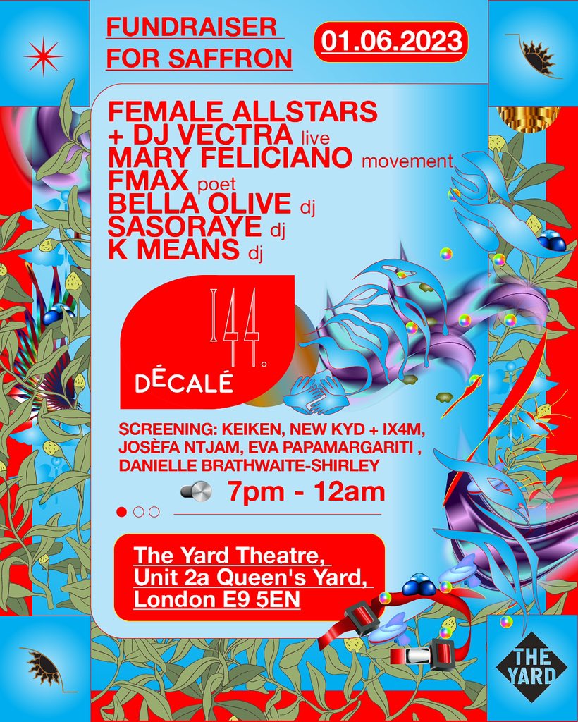 Décalé X #144 at @YardTheatre
Fundraiser for @SaffronRecords  
🔥Line-up🔥
@FemaleAllStars_ + @Djvectra #fmax #maryfeliciano #bellaolive #sasoraye #kmeans 
@_keiken_ #newkyd + #IXM4 #josèfantjam @evpapamargariti @VirtuaTransMyst 
shorturl.at/hjyH9