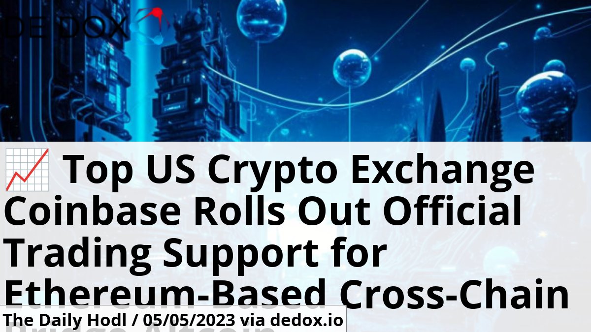 Dedox_io's tweet photo. 📈 Top US Crypto Exchange Coinbase Rolls Out Official Trading Support for Ethereum-Based Cross-Chain Bridge Altcoin according to The Daily Hodl.

https://t.co/m6icRZlBoS

 #web3 #top #crypto #exchange #coinbase #rolls https://t.co/CNWSmvKCYK