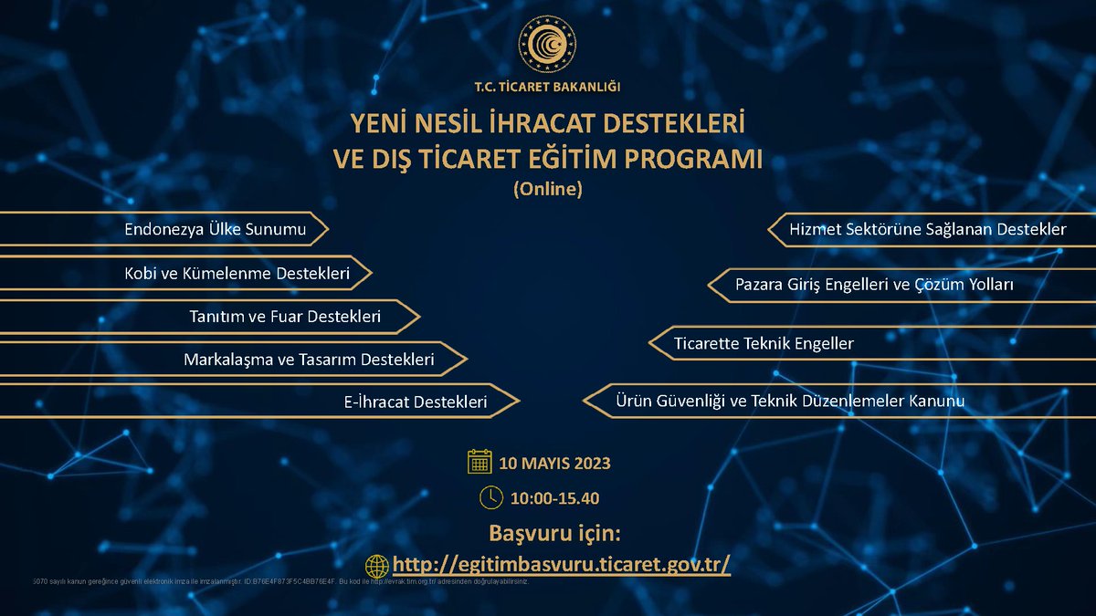 Ticaret Bakanlığı Yeni Nesil İhracat Destekleri ve Dış Ticaret Eğitim Programı
📅 10 Mayıs Çarşamba
⏰ 10:00 - 15:40
💻 Online
🔗 Programa katılım ücretsiz olup Eğitime katılım için egitimbasvuru.ticaret.gov.tr başvurulması gerekmektedir.