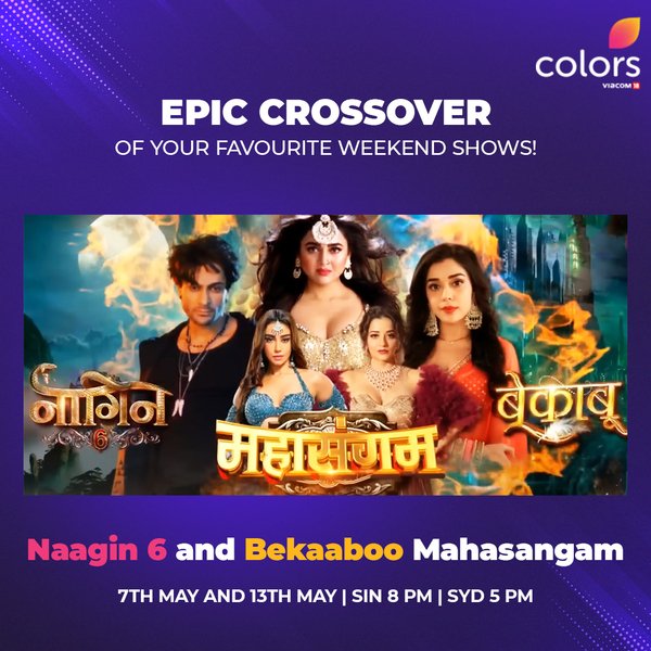 ColorsApac's tweet photo. Thrill and excitement will be 2x when you witness a never-seen-before crossover of your favourite fantasy shows!

Watch #Naagin6 and #Bekaaboo Mahasangam on 7th May and 13th May @ SIN 8 PM, SYD 5 PM.

#Mahasangam #ColorsAPAC #ColorsTV #Naagin6AndBekaaboo https://t.co/Kor8CMnrUT