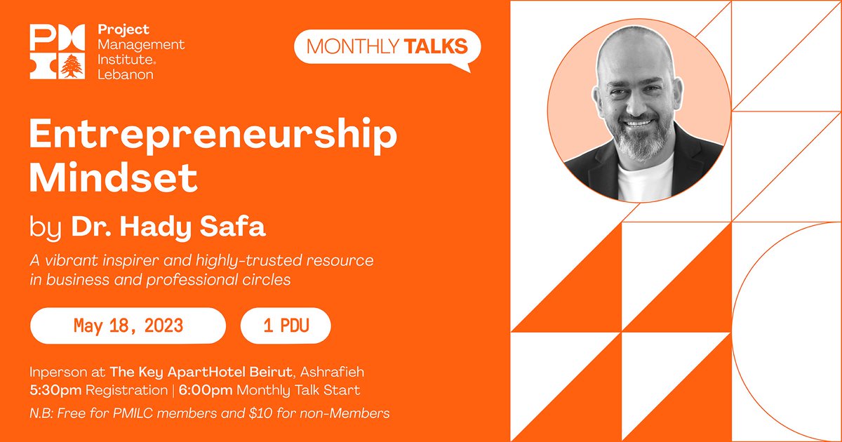 PMILC members and PM enthusiasts! Don't miss our upcoming in-person monthly talk on "Entrepreneurship Mindset" by Dr. Hady Safa

🔗 Register now on bit.ly/3VI91iQ 
📆 Thursday, May 18, 2023
🕗 6:00 PM
📍 The Key ApartHotel, Ashrafieh

#PMI #PMILC