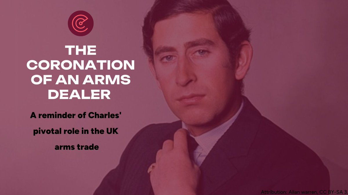 The Coronation of an Arms Dealer - a reminder of Charles' pivotal role in the UK arms trade {a thread 🧵}

#Armstrade #Corruption #Coronation #Coronation2023 #CoronationDay #KingsCoronation #King #KingCharles #KingCharlesCoronation #KingCharlesIII