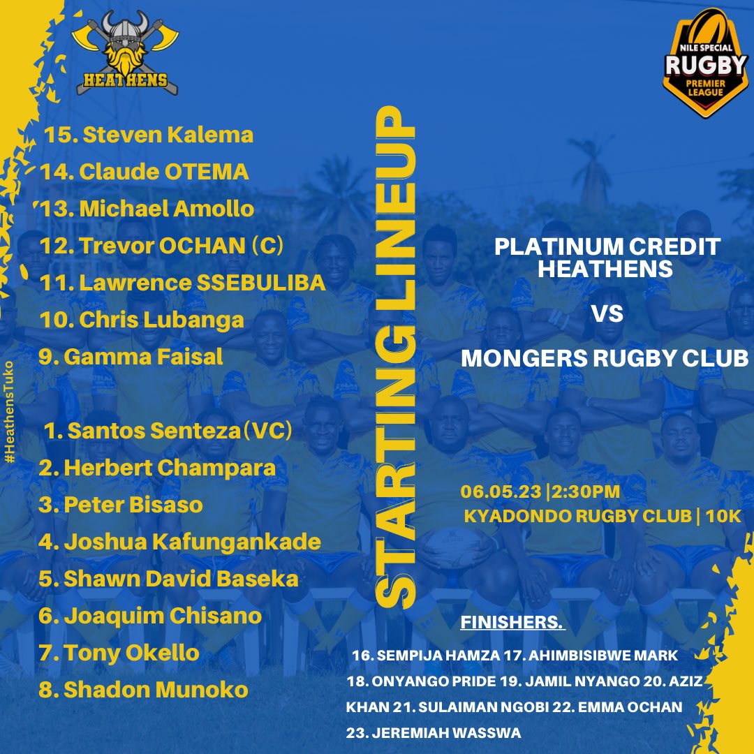 #TeamUpdates 📋

Here is how we line up today against @Mongersrugby at @KyadondoClub 
📌 K.O - 2:30pm

#HeathensTuko 
#MunguNiWetu
#NileSpecialRugby #HEAvsMON