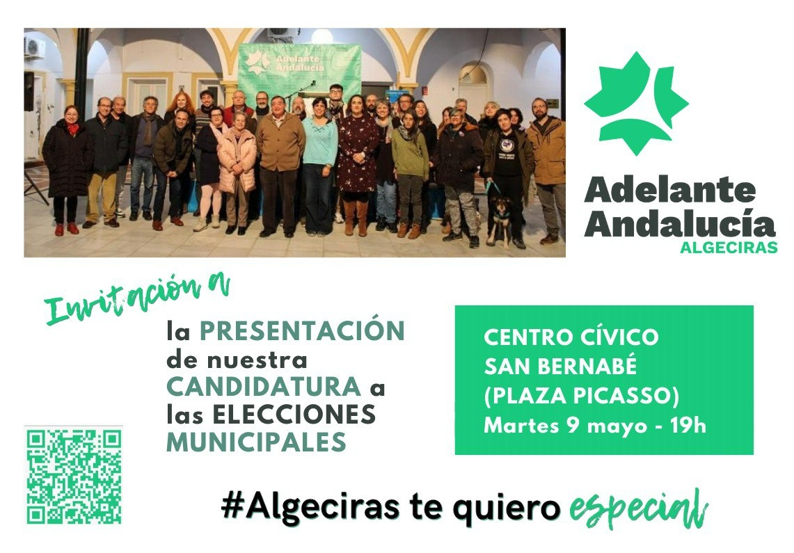 Este martes, 9 de mayo a las 7 de la tarde, no te puedes perder la presentación de nuestra candidatura andalucista y de izquierda para el Ayuntamiento de Algeciras.
Arrímate con nuestra gente para conocer nuestros proyectos al Centro Cívico de la barriada de San Bernabé. Vamos!