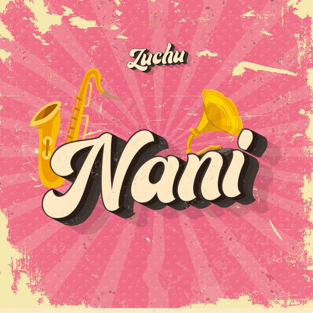 @officialzuchu dropped another smash single 'Nani' Listen now. ↳officialzuchu.lnk.to/nani