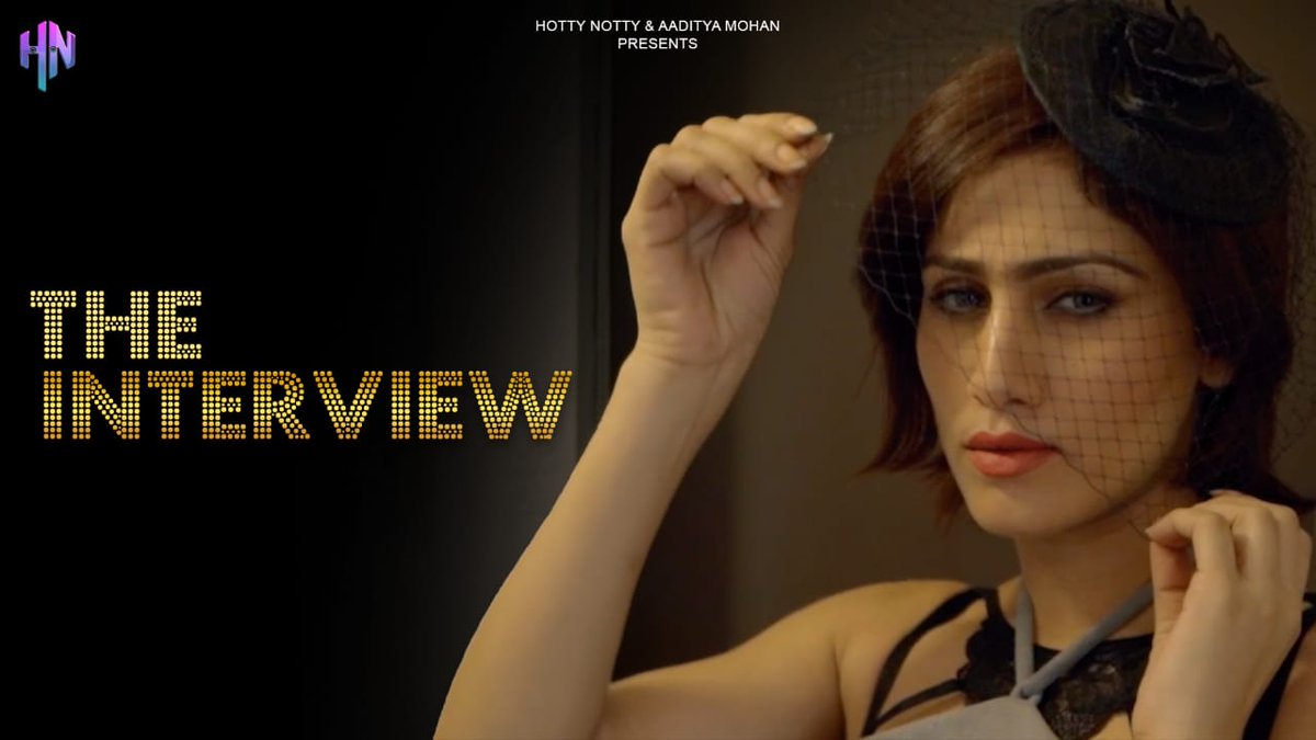HDmovie99_Com's tweet photo. The Interview #HottyNotty Hindi Short Film https://t.co/qIA6A05Oxv