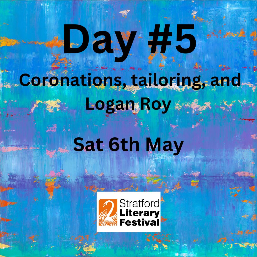 StratLitFest's tweet photo. Day #5 A Right Royal Celebration with storytelling, tailoring with Sewing Bee's Esme Young, @natashasolomons and @BelleSchuler retelling Shakespearean women, @PJTheEconomist on the Government's trillions and the legend Brian Cox #SuccessionHBO https://t.co/twPy8xTGnY 👑 https://t.co/V4JmAmvgS3