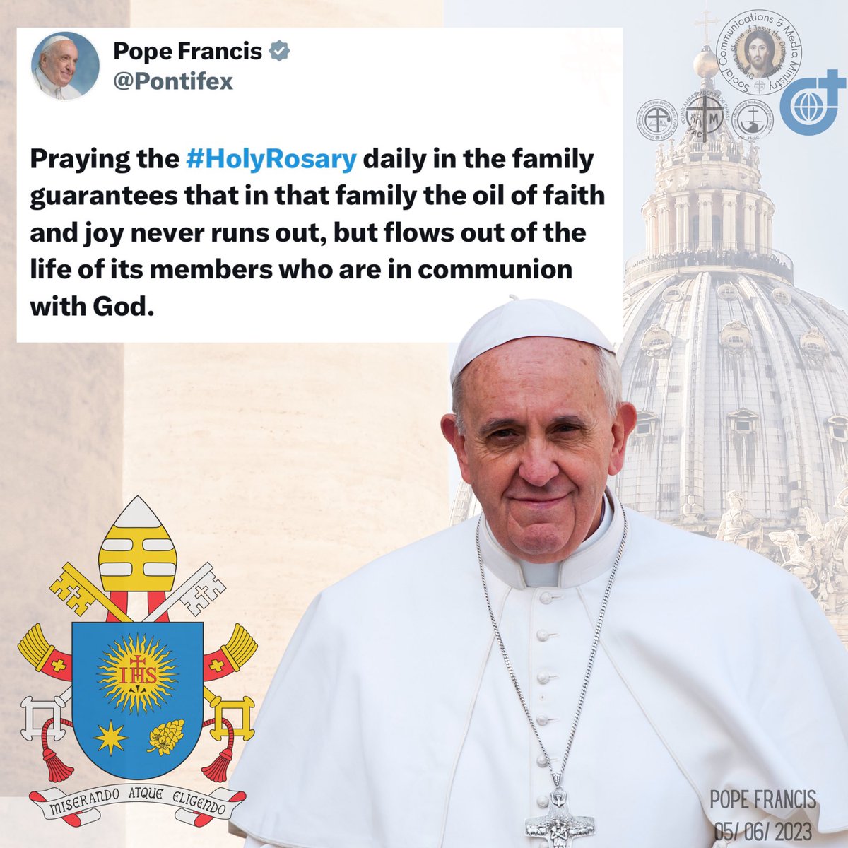 (His Holiness, Pope Francis - Saturday, May 06, 2023)

#HolyFatherTweets #PopeFrancisTwitterTweets
#PapalTweets #PontifexTweets #SVD #DSJDW #CtKMS  #YAC #YMAC #SYM #SVDyouth #PrayTheRosaryDaily(ctto)