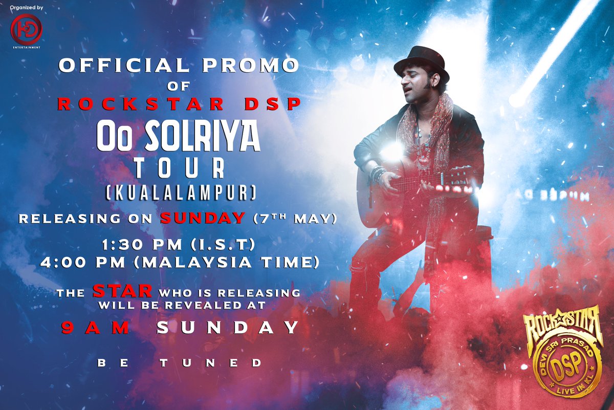 onlynikil's tweet photo. OFFICIAL PROMO of #ROCKSTAR #DSP “Oo SOLRIYA TOUR” (KUALALAMPUR) is RELEASING ON SUNDAY 4:00 PM (MALAYSIA TIME), 1:30 PM (I.S.T)
the STAR who is releasing will be revealed at 9 AM SUNDAY
BE TUNED..🎶🕺💃
#HDEntertainmentmy #DspOoSolriyaTour #getreadylaaa #partywithdsp
@ThisIsDSP @sagar_singer @ranjithkg @RahulNOfficial @rblaaze @spabhishekoffl @malathylak3150 @andrea_jeremiah @HariPriyaSinger @singer_rita_ @Raninareddy